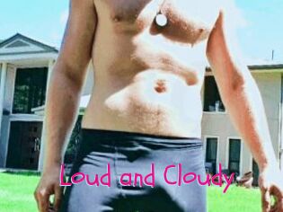 Loud_and_Cloudy