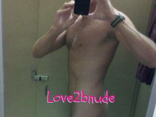 Love2bnude