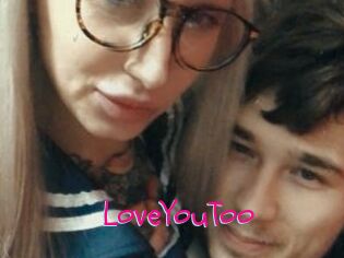 LoveYouToo