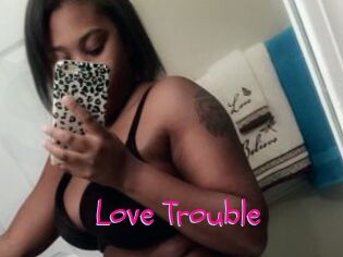 Love_Trouble