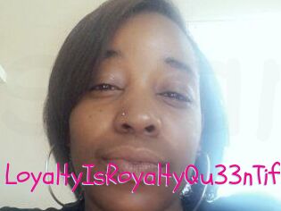 LoyaltyIsRoyaltyQu33nTiff