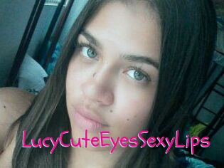 LucyCuteEyesSexyLips