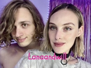 Lanaandwill