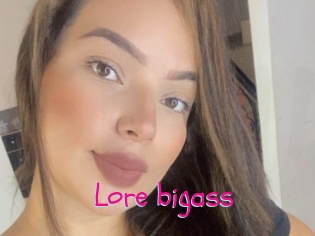 Lore_bigass