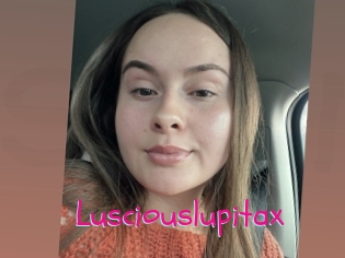 Lusciouslupitax