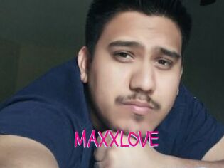 MAXXLOVE