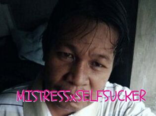 MISTRESSxSELFSUCKER