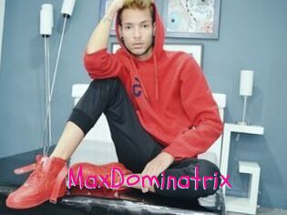 MaxDominatrix