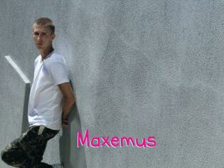 Maxemus