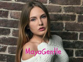 MayaGentle
