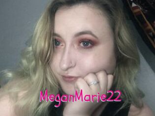 MeganMarie22