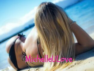 MichelleULove