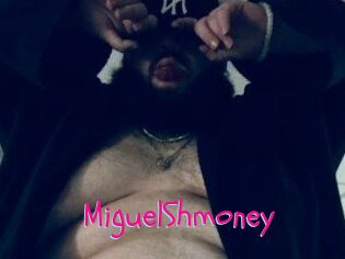 MiguelShmoney