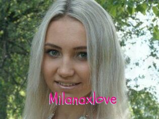 Milanaxlove