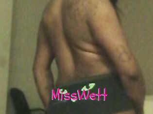 MissWett