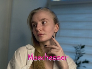 Maechesser