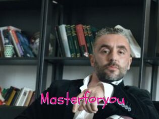 Masterforyou
