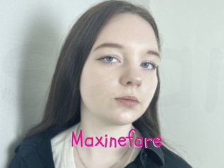 Maxinefare