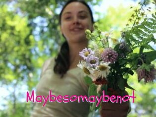 Maybesomaybenot