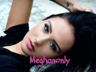 Meghanonly