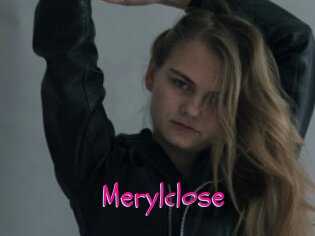 Merylclose