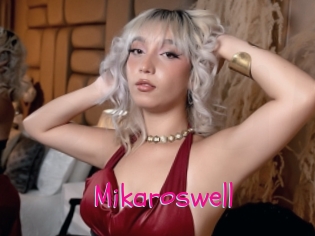 Mikaroswell