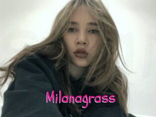 Milanagrass