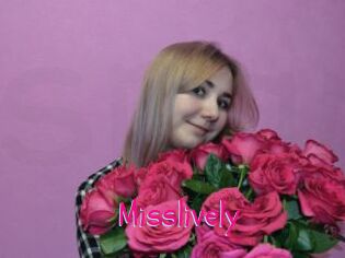 Misslively