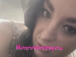 Monroelovesyou