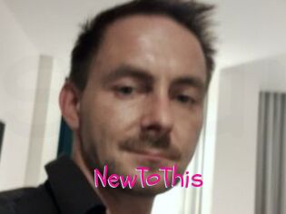 NewToThis