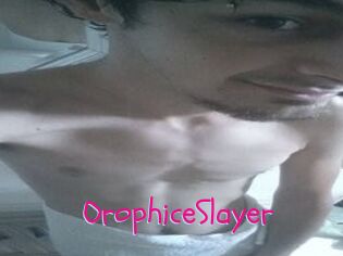 OrophiceSlayer