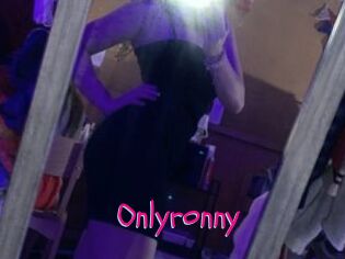 Onlyronny