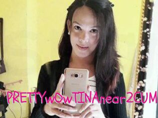 PRETTYwOwTINAnear2CUM