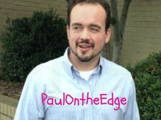 PaulOntheEdge