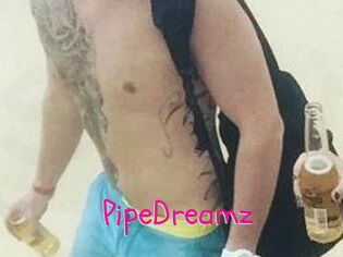 PipeDreamz