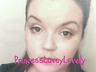PrincessLaceyLovely
