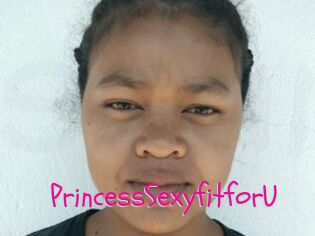 PrincessSexyfitforU