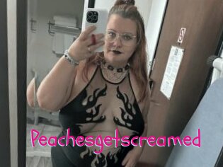Peachesgetscreamed