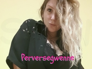 Perversegwenne