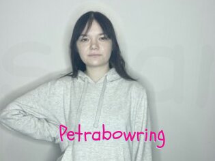 Petrabowring