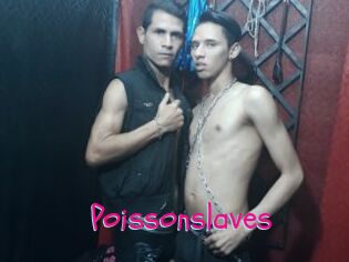 Poissonslaves