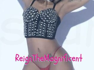 ReignTheMagnificent