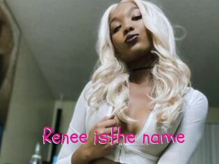 Renee_isthe_name