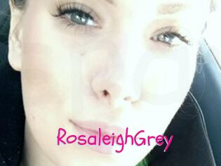 RosaleighGrey