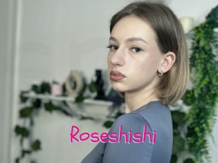 Roseshishi