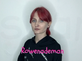 Rowenademan