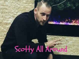 Scotty_All_Around