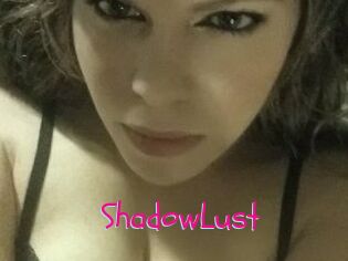 ShadowLust