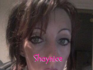Shaynice