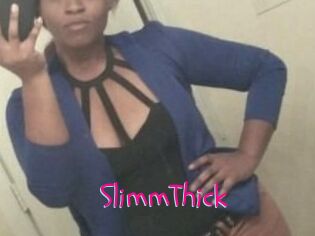 SlimmThick